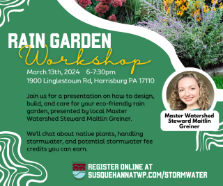 Register for Susquehanna Township's Rain Garden Workshop Now!